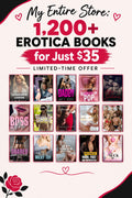 1,200 Erotica & Spicy Romance Books — Just $35! limited time